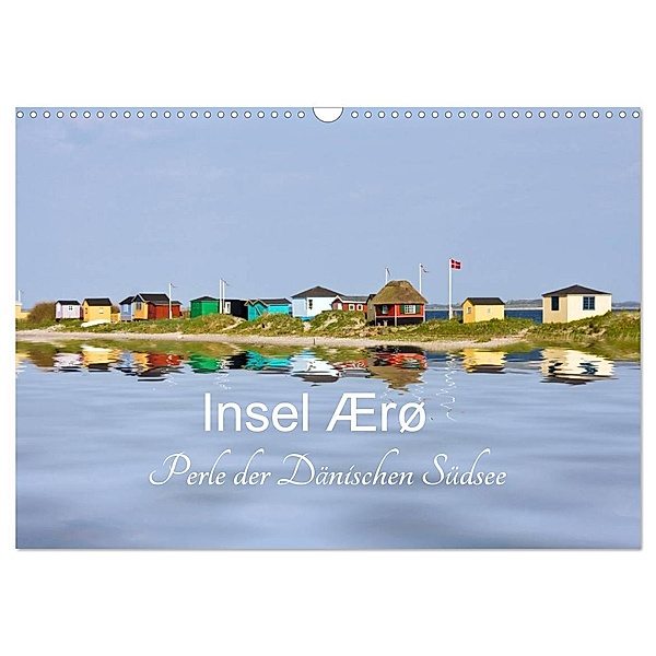 Insel Ærø - Perle der Dänischen Südsee (Wandkalender 2024 DIN A3 quer), CALVENDO Monatskalender, Carina-Fotografie