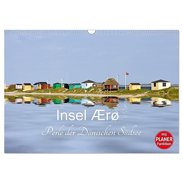 Insel Ærø - Perle der Dänischen Südsee (Wandkalender 2024 DIN A3 quer), CALVENDO Monatskalender, Carina-Fotografie