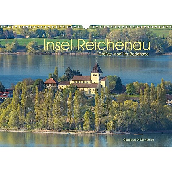 Insel Reichenau - Größte Insel im Bodensee (Wandkalender 2023 DIN A3 quer), Giuseppe Di Domenico