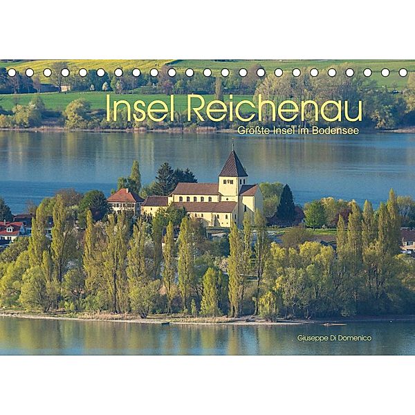 Insel Reichenau - Größte Insel im Bodensee (Tischkalender 2023 DIN A5 quer), Giuseppe Di Domenico