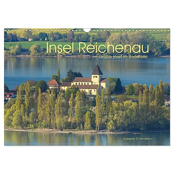 Insel Reichenau - Größte Insel im Bodensee (Wandkalender 2024 DIN A3 quer), CALVENDO Monatskalender, Giuseppe Di Domenico
