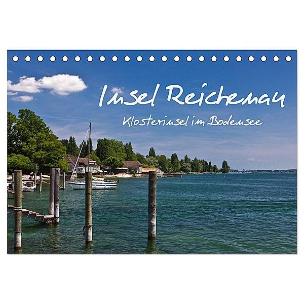Insel Reichenau - Klosterinsel im Bodensee (Tischkalender 2024 DIN A5 quer), CALVENDO Monatskalender, Anja Ergler