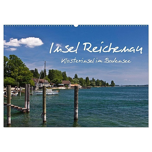 Insel Reichenau - Klosterinsel im Bodensee (Wandkalender 2024 DIN A2 quer), CALVENDO Monatskalender, Anja Ergler