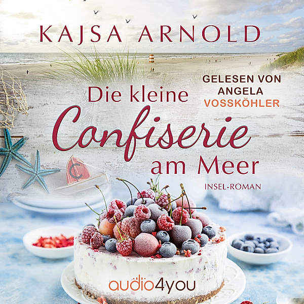 Insel-Romane - Die kleine Confiserie am Meer, Kajsa Arnold