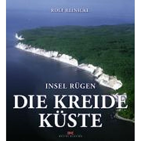 Insel Rügen, Die Kreideküste, Rolf Reinicke
