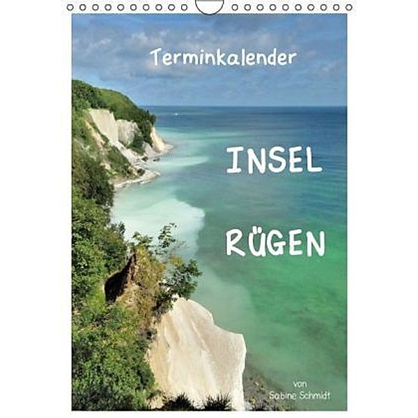 Insel Rügen / Planer (Wandkalender 2015 DIN A4 hoch), Sabine Schmidt