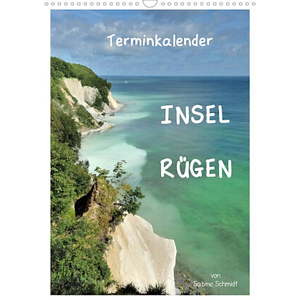 Insel Rügen / Planer (Wandkalender 2022 DIN A3 hoch), Sabine Schmidt