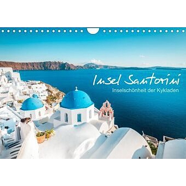 Insel Santorini - Inselschönheit der Kykladen (Wandkalender 2021 DIN A4 quer), Thomas / Jastram, Elisabeth Jastram