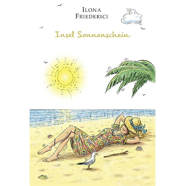 Insel Sonnenschein, Ilona Friederici