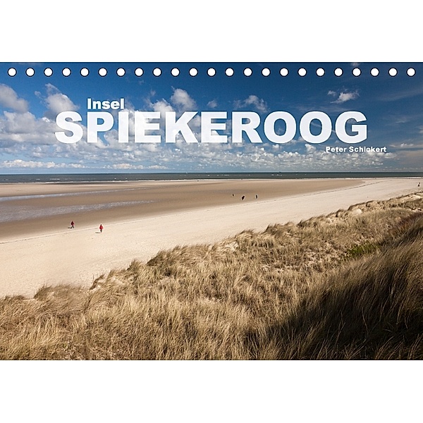 Insel Spiekeroog (Tischkalender 2018 DIN A5 quer), Peter Schickert