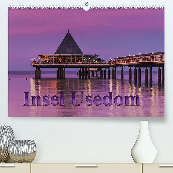 Insel Usedom (Premium, hochwertiger DIN A2 Wandkalender 2023, Kunstdruck in Hochglanz), Gunter Kirsch