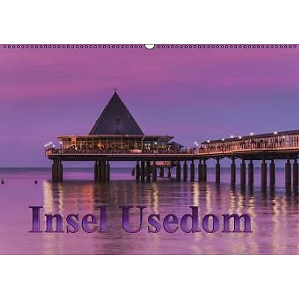 Insel Usedom (Wandkalender 2015 DIN A2 quer), Gunter Kirsch