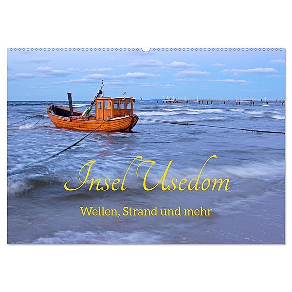 Insel Usedom - Wellen, Strand und mehr (Wandkalender 2025 DIN A2 quer), CALVENDO Monatskalender, Calvendo, Siegfried Kuttig