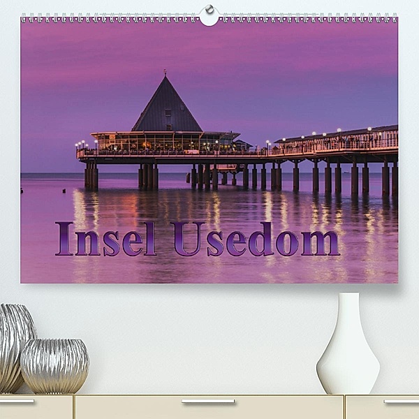 Insel Usedom(Premium, hochwertiger DIN A2 Wandkalender 2020, Kunstdruck in Hochglanz), Gunter Kirsch