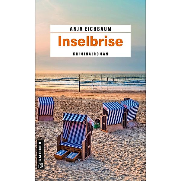 Inselbrise / Ruth Keiser und Martin Ziegler Bd.7, Anja Eichbaum