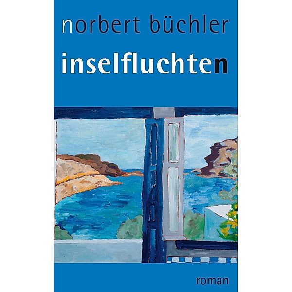 Inselfluchten, Norbert Büchler