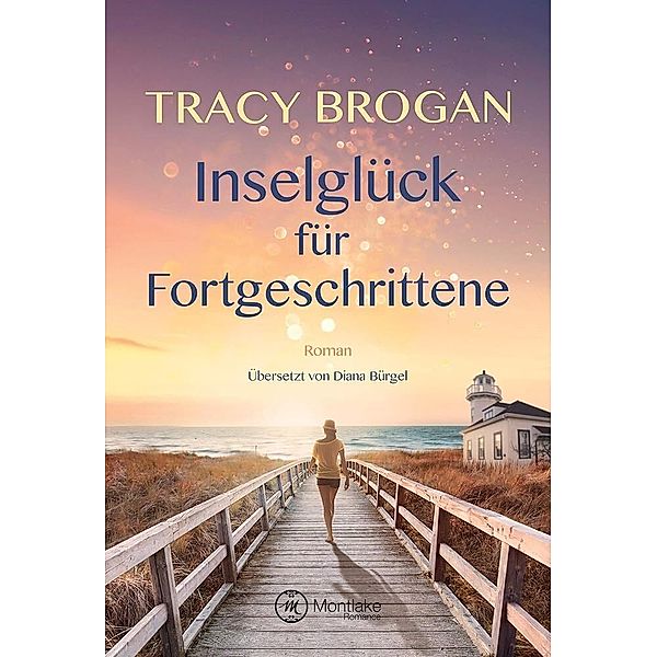 Inselglück für Fortgeschrittene, Tracy Brogan