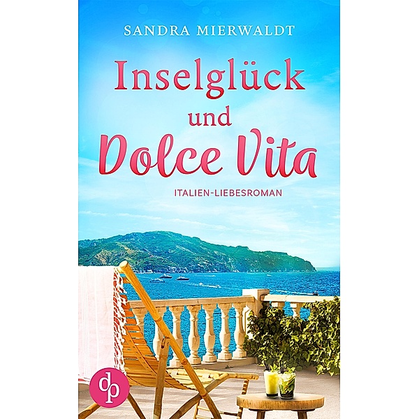 Inselglück und Dolce Vita, Sandra Mierwaldt