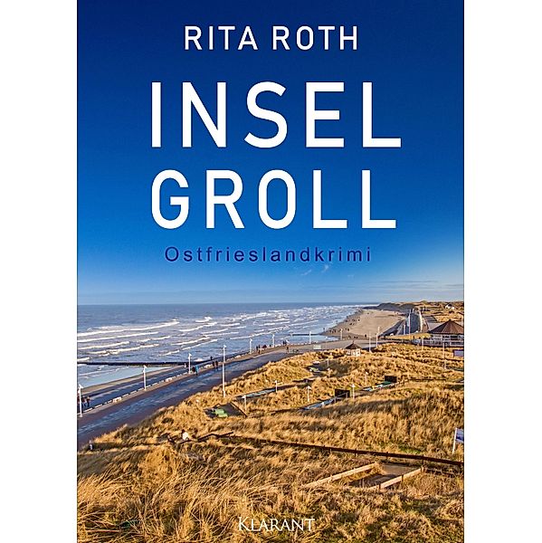 Inselgroll. Ostfrieslandkrimi / Ein Fall für Gretje Blom Bd.4, Rita Roth