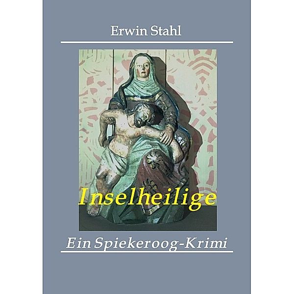 Inselheilige, Erwin Stahl