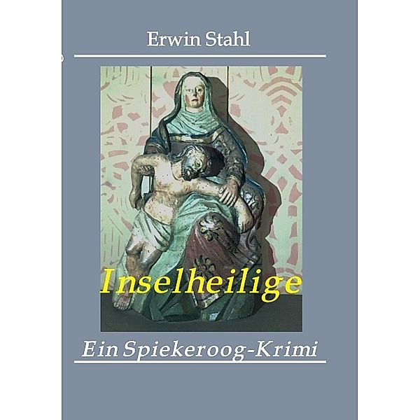 Inselheilige, Erwin Stahl