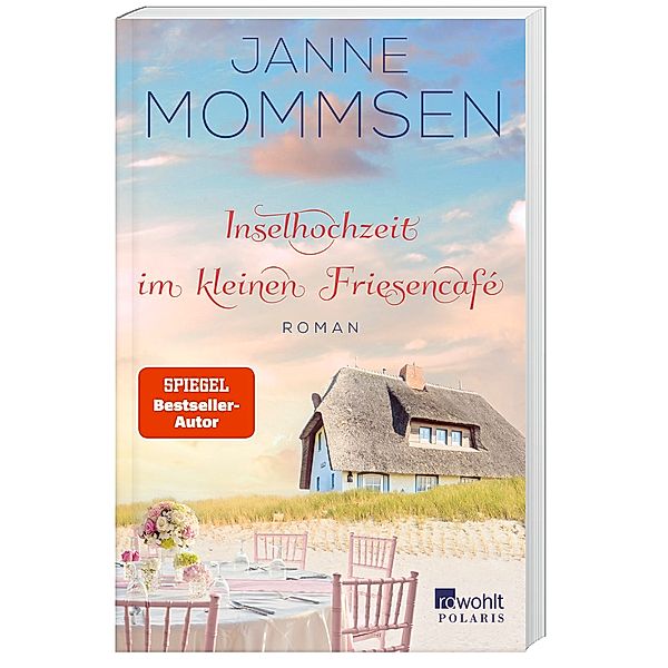 Inselhochzeit im kleinen Friesencafé / Das kleine Friesencafé Bd.3, Janne Mommsen