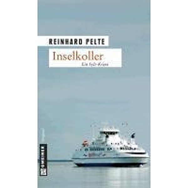Inselkoller / Kriminalrat Jung Bd.1, Reinhard Pelte