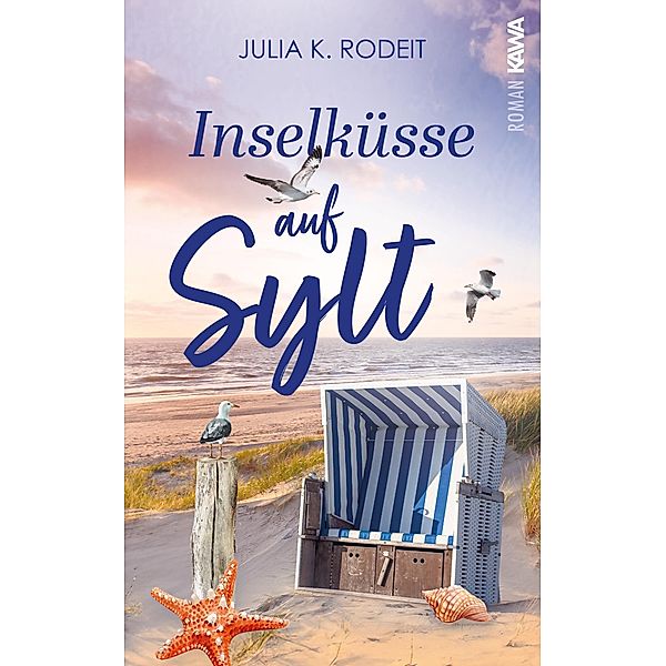 Inselküsse auf Sylt, Julia K. Rodeit