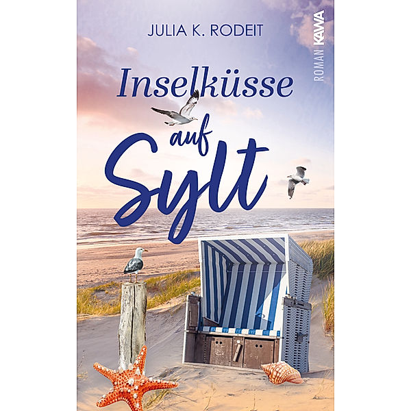 Inselküsse auf Sylt, Julia K. Rodeit