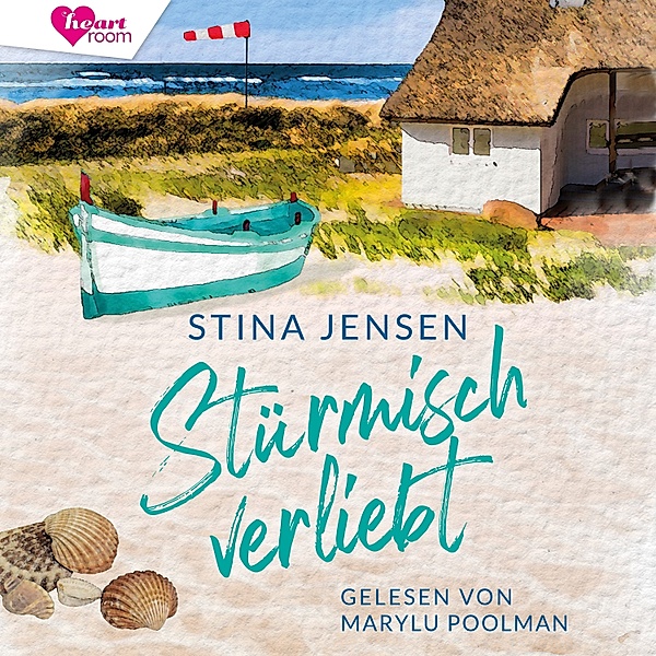 Inselküsse & Strandkorbglück - 2 - Stürmisch verliebt, Stina Jensen