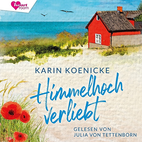 Inselküsse & Strandkorbglück - 3 - Himmelhoch verliebt, Karin Koenicke
