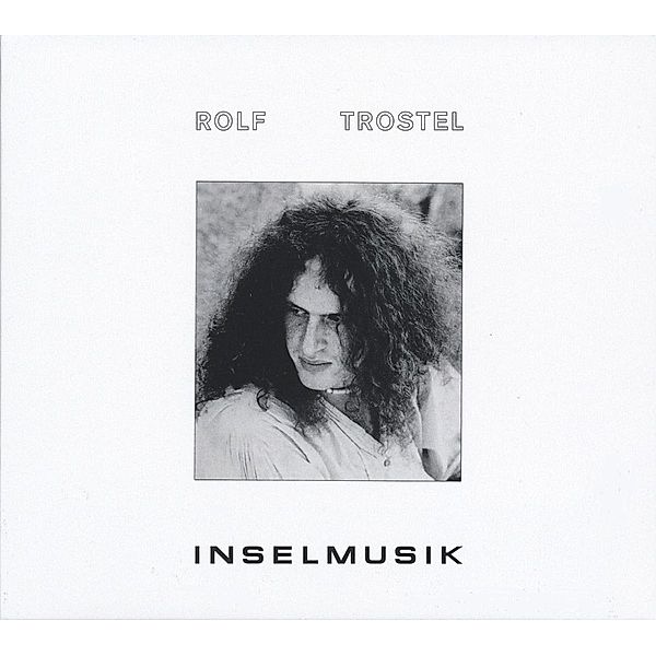 Inselmusik (Vinyl), Rolf Trostel