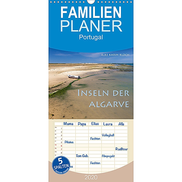 Inseln der Algarve - Familienplaner hoch (Wandkalender 2020 , 21 cm x 45 cm, hoch), Elke Karin Bloch