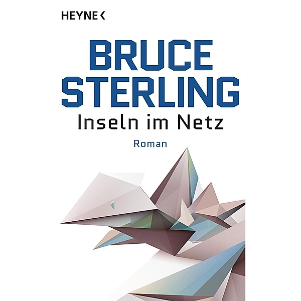 Inseln im Netz, Bruce Sterling