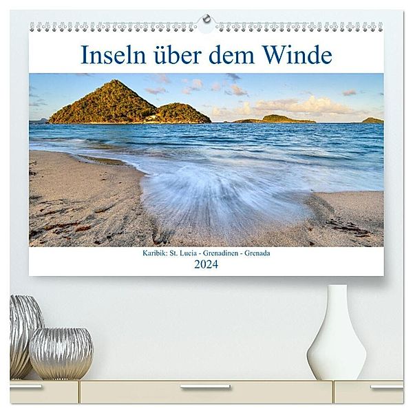 Inseln über dem Winde (hochwertiger Premium Wandkalender 2024 DIN A2 quer), Kunstdruck in Hochglanz, Sandra Schänzer