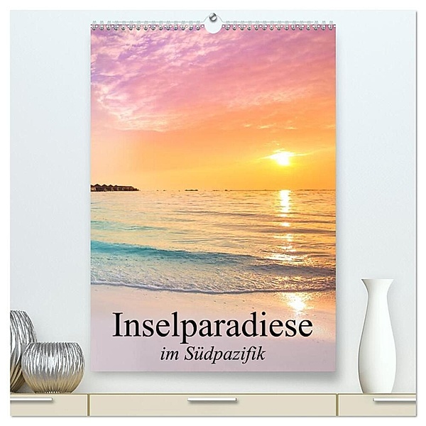 Inselparadiese im Südpazifik (hochwertiger Premium Wandkalender 2024 DIN A2 hoch), Kunstdruck in Hochglanz, Elisabeth Stanzer