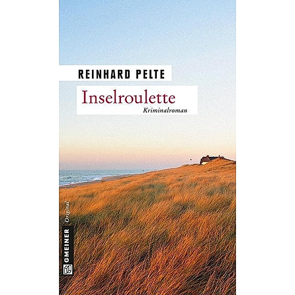 Inselroulette / Kriminalrat Jung Bd.6, Reinhard Pelte