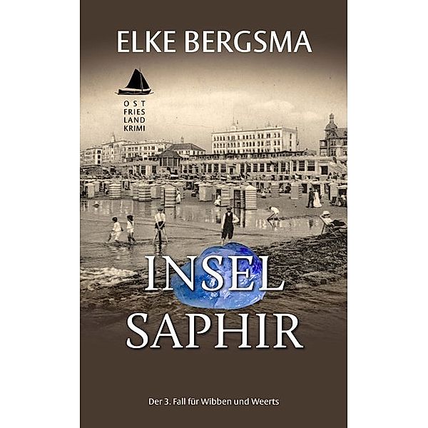 Inselsaphir / Wibben und Weerts Bd.3, Elke Bergsma