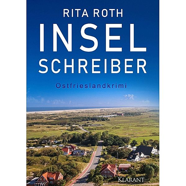 Inselschreiber. Ostfrieslandkrimi, Rita Roth