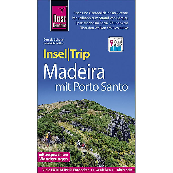 InselTrip / Reise Know-How InselTrip Madeira (mit Porto Santo), Daniela Schetar, Friedrich Köthe