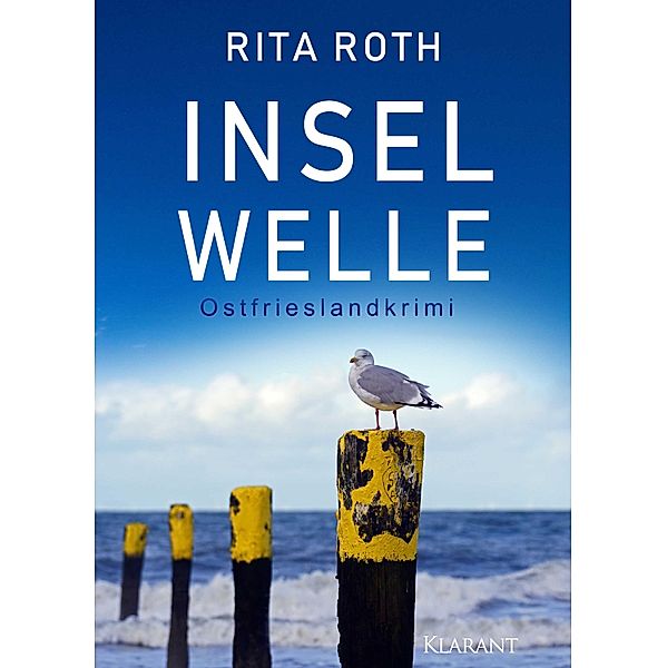 Inselwelle. Ostfrieslandkrimi / Ein Fall für Gretje Blom Bd.6, Rita Roth