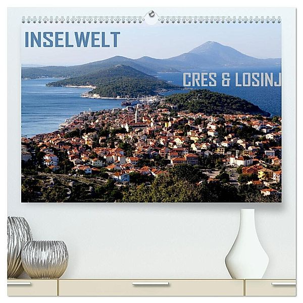 Inselwelt Cres & Losinj (hochwertiger Premium Wandkalender 2024 DIN A2 quer), Kunstdruck in Hochglanz, reinhard sock