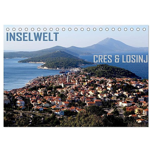 Inselwelt Cres & Losinj (Tischkalender 2024 DIN A5 quer), CALVENDO Monatskalender, reinhard sock