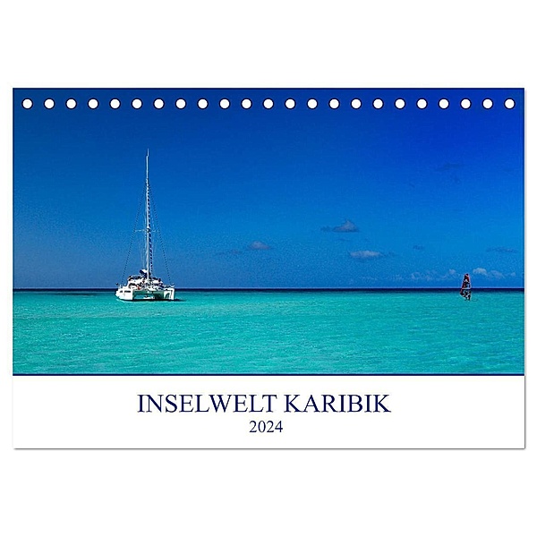 Inselwelt Karibik (Tischkalender 2024 DIN A5 quer), CALVENDO Monatskalender, Christian Heeb