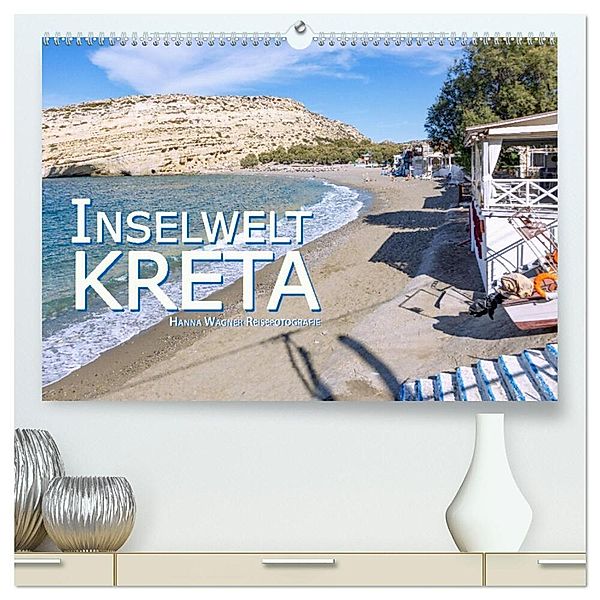 Inselwelt Kreta (hochwertiger Premium Wandkalender 2024 DIN A2 quer), Kunstdruck in Hochglanz, Hanna Wagner