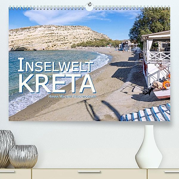 Inselwelt Kreta (Premium, hochwertiger DIN A2 Wandkalender 2023, Kunstdruck in Hochglanz), Hanna Wagner