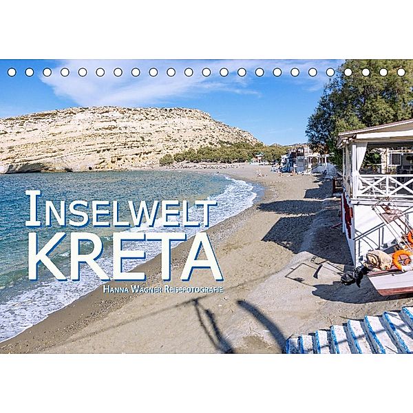 Inselwelt Kreta (Tischkalender 2022 DIN A5 quer), Hanna Wagner