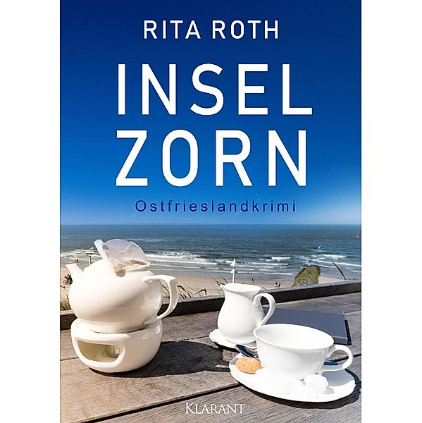 Inselzorn. Ostfrieslandkrimi / Ein Fall für Gretje Blom Bd.2, Rita Roth