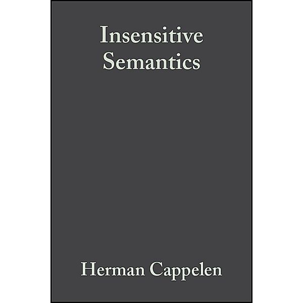 Insensitive Semantics, Herman Cappelen, Ernest Lepore