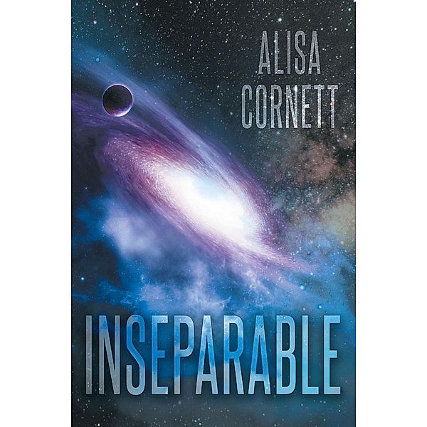 Inseparable / Page Publishing, Inc., Alisa Cornett